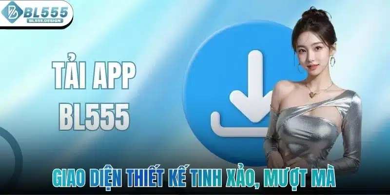 Giao diện thiết kế tinh xảo, mượt mà